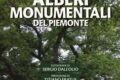 2017 “Alberi Monumentali del Piemonte” (Priuli&Verlucca – Scarmagno – TO)